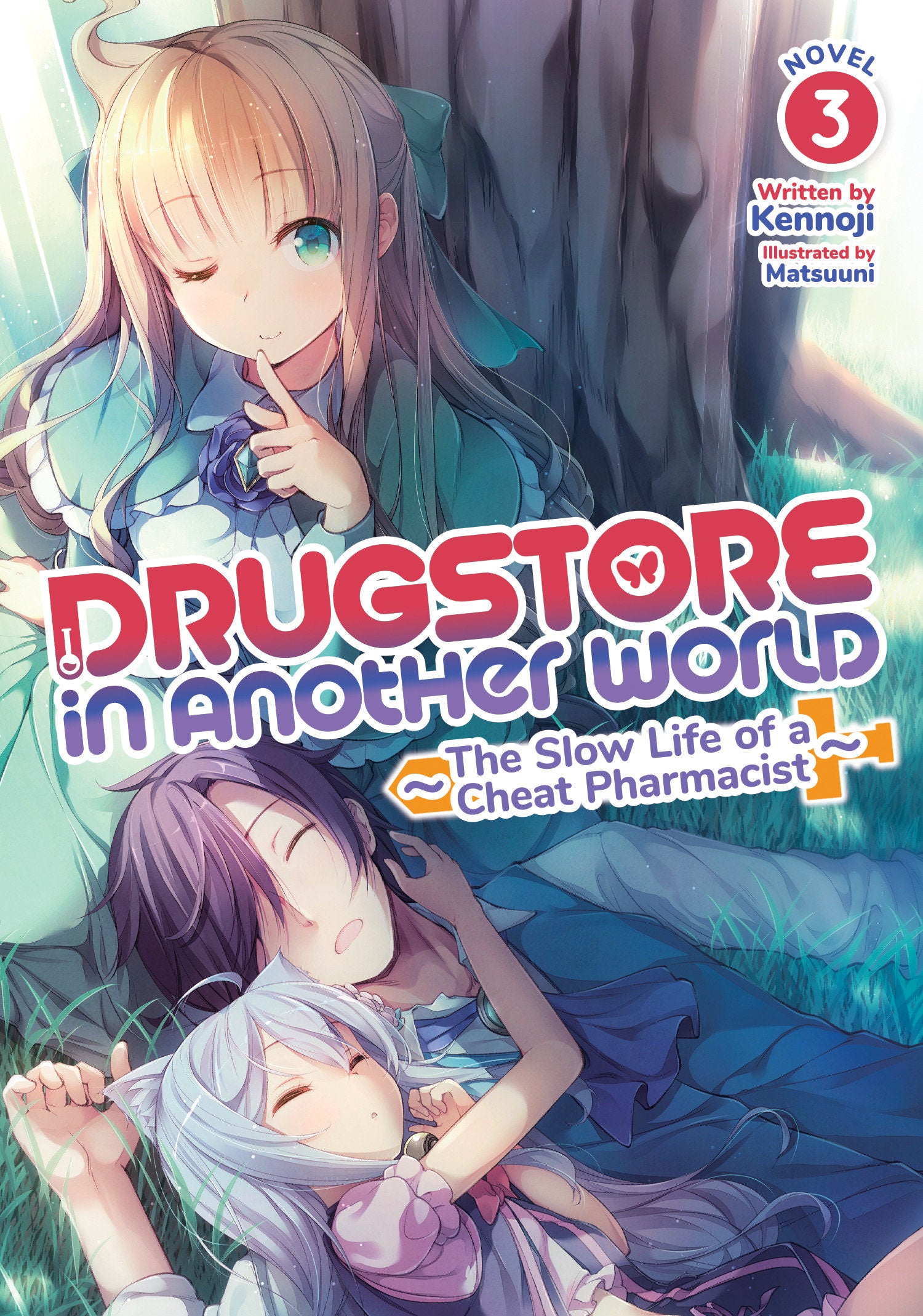 Drugstore in Another World: The Slow Life of a Cheat Pharmacist (Light Novel) Vol. 3 (Drugstore in Another World: The Slow Life of a Cheat Pharmacist (Light Novel)) (Book:3)