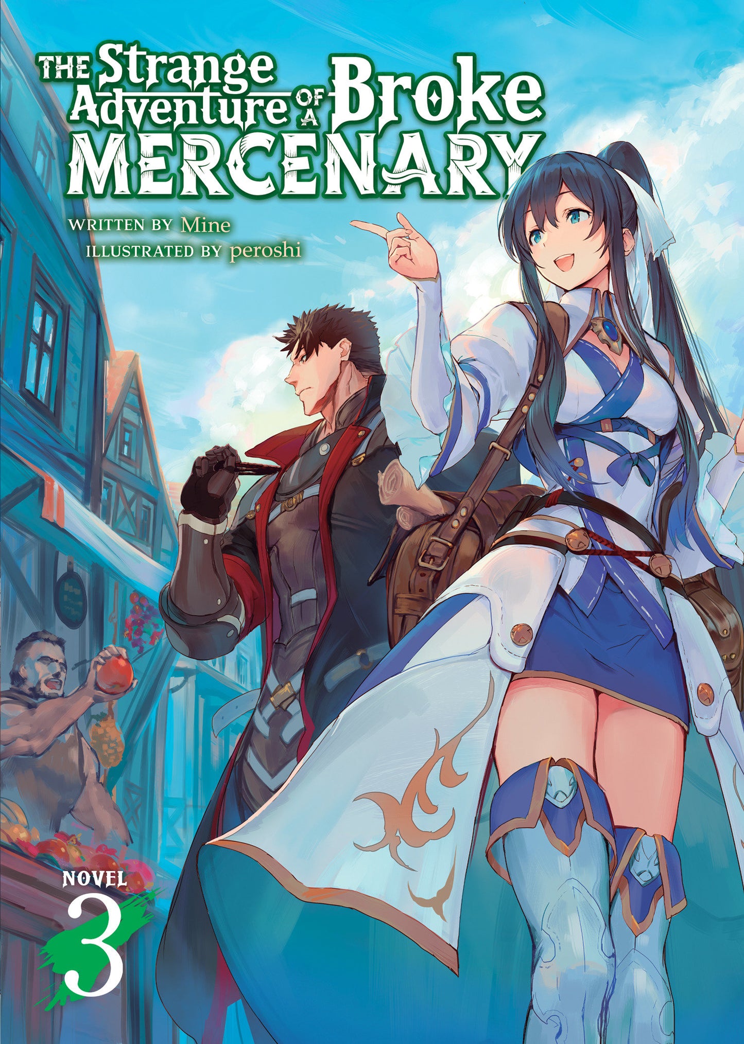 The Strange Adventure of a Broke Mercenary (Light Novel) Vol. 3 (The Strange Adventure of a Broke Mercenary (Light Novel)) (Book:3)