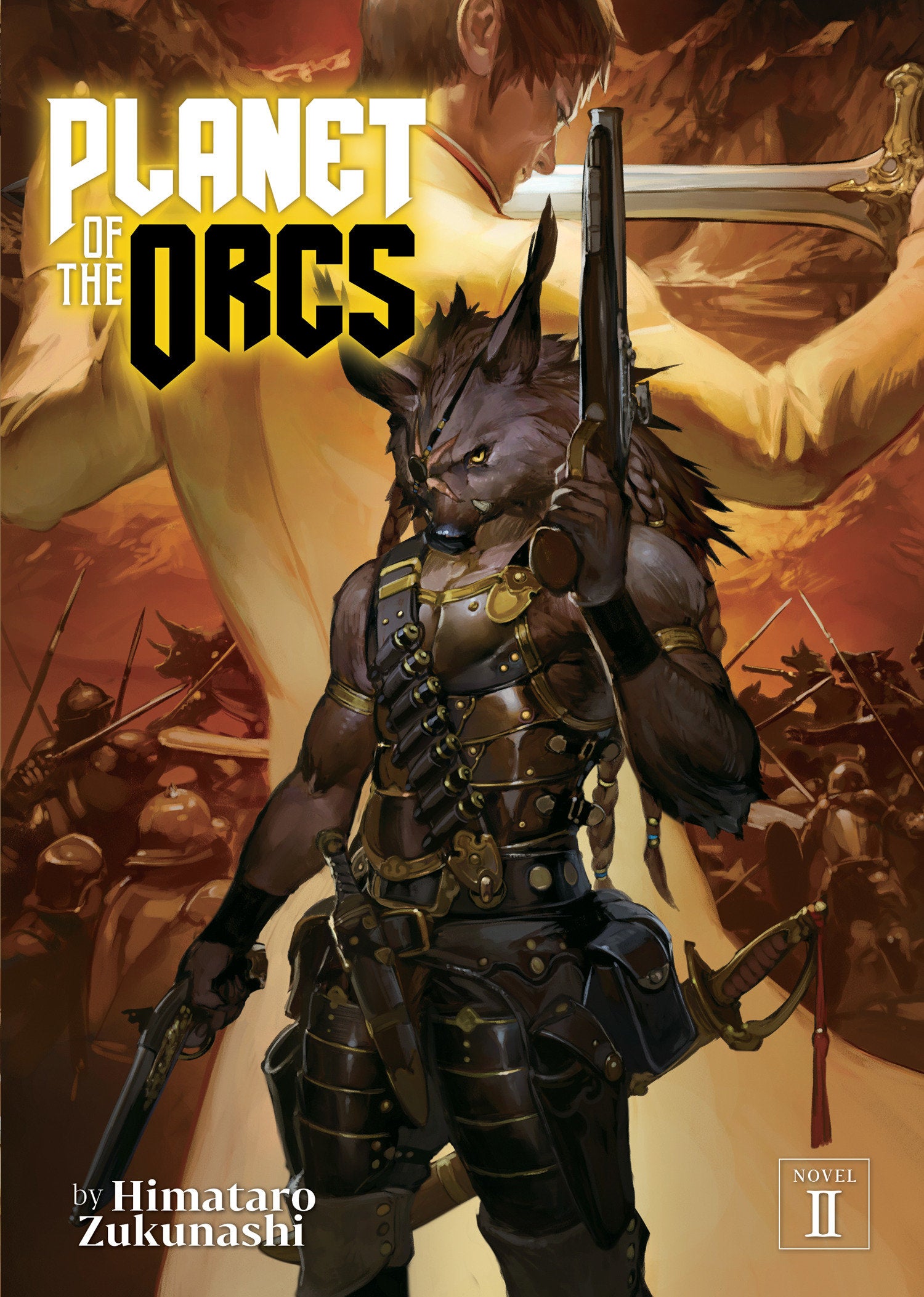 Planet of the Orcs (Light Novel) Vol. 2 (Planet of the Orcs (Light Novel)) (Book:2)