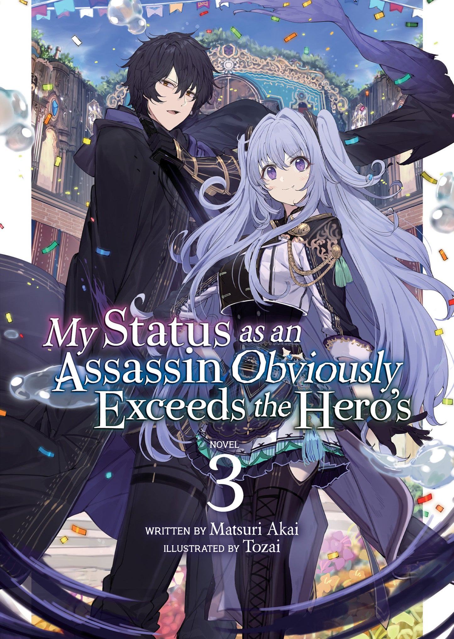 My Status as an Assassin Obviously Exceeds the Hero's (Light Novel) Vol. 3 (My Status as an Assassin Obviously Exceeds the Hero's (Light Novel)) (Book:3)