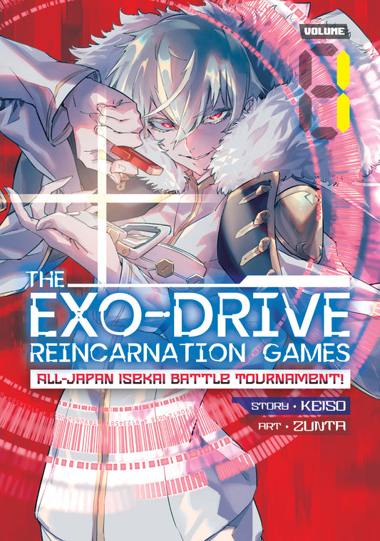 THE EXO-DRIVE REINCARNATION GAMES: All-Japan Isekai Battle Tournament! Vol. 1 (THE EXO-DRIVE REINCARNATION GAMES: All-Japan Isekai Battle Tournament!) (Book:1)