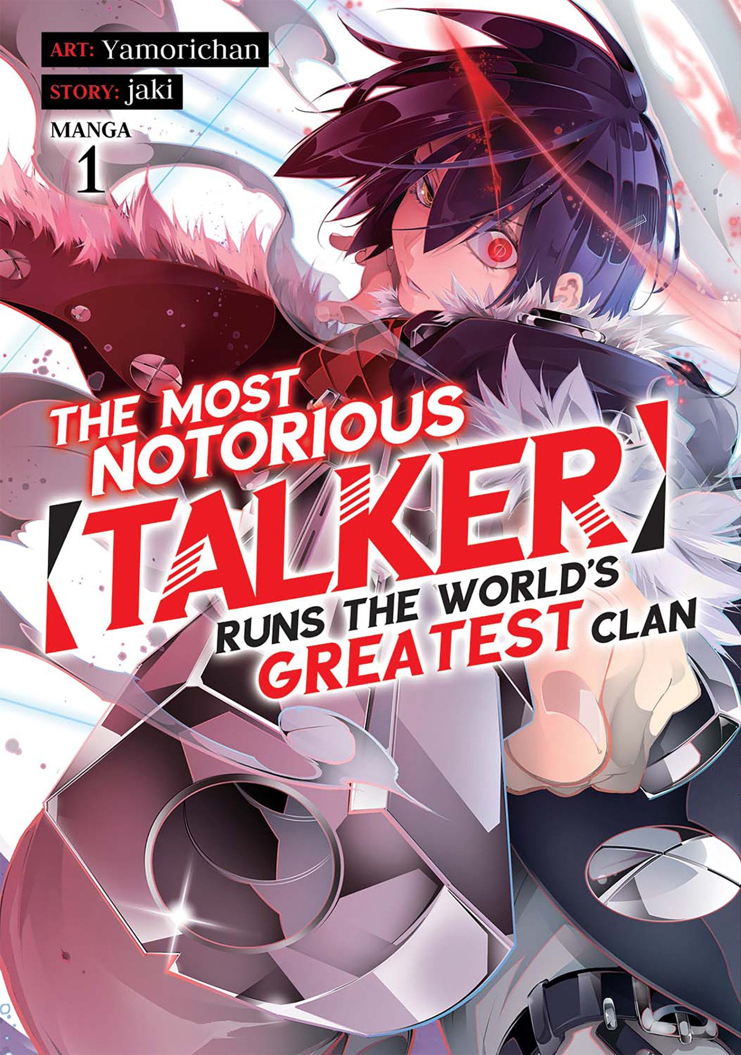 The Most Notorious "Talker" Runs the World's Greatest Clan (Manga) Vol. 1 (The Most Notorious "Talker" Runs the World's Greatest Clan (Manga)) (Book:1)