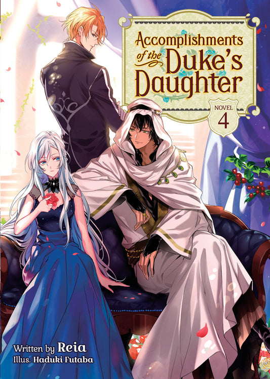 Accomplishments of the Duke's Daughter (Light Novel) Vol. 4 (Accomplishments of the Duke's Daughter (Light Novel)) (Book:4)