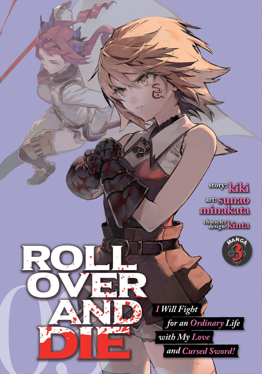 ROLL OVER AND DIE: I Will Fight for an Ordinary Life with My Love and Cursed Sword! (Manga) Vol. 3 (ROLL OVER AND DIE: I Will Fight for an Ordinary Life with My Love and Cursed Sword! (Manga)) (Book:3)