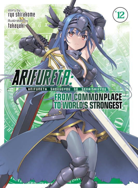 Arifureta: From Commonplace to World's Strongest (Light Novel) Vol. 12 (Arifureta: From Commonplace to World's Strongest (Light Novel)) (Book:12)