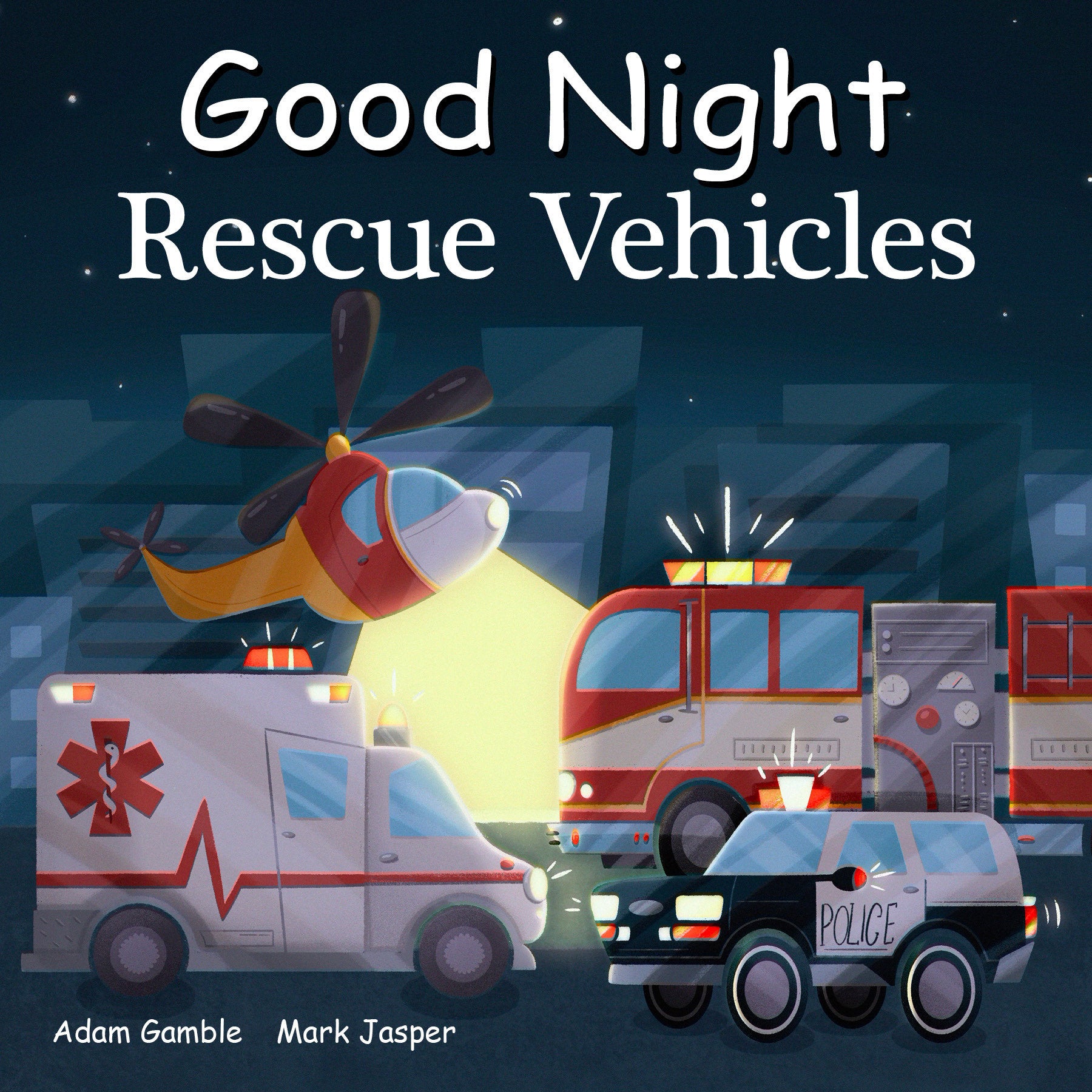 Good Night Rescue Vehicles (Good Night Our World)