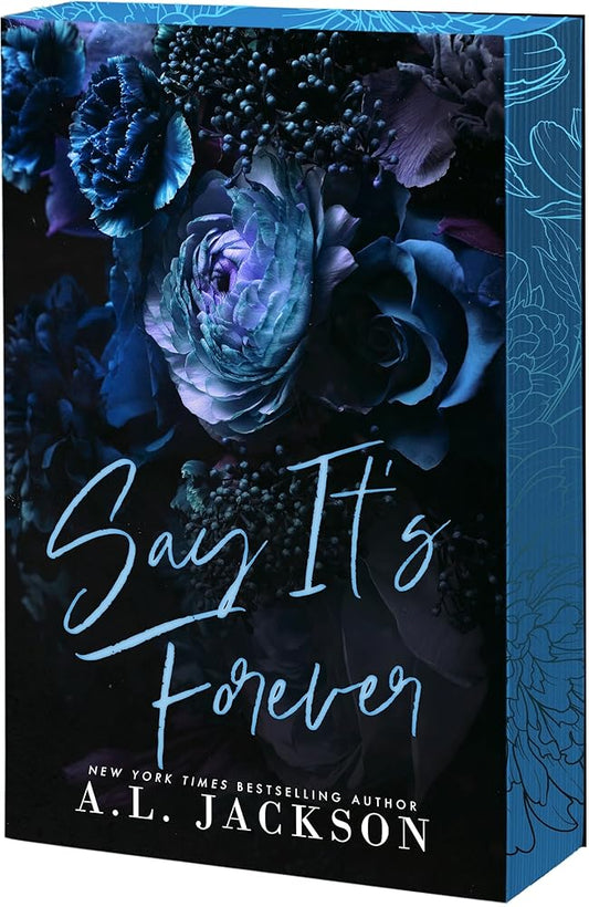 Say It's Forever (Redemption Hills, 2) by A.L. Jackson