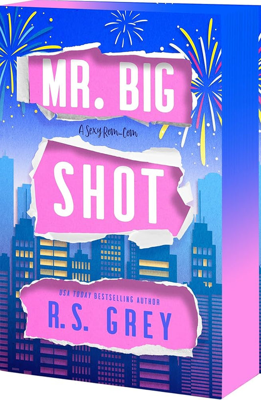 Mr. Big Shot by R.S. Grey