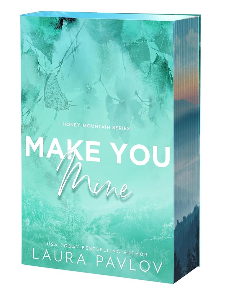 Make You Mine (Honey Mountain, 3) by Laura Pavlov