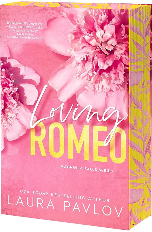 Loving Romeo (Magnolia Falls, 1) by Laura Pavlov