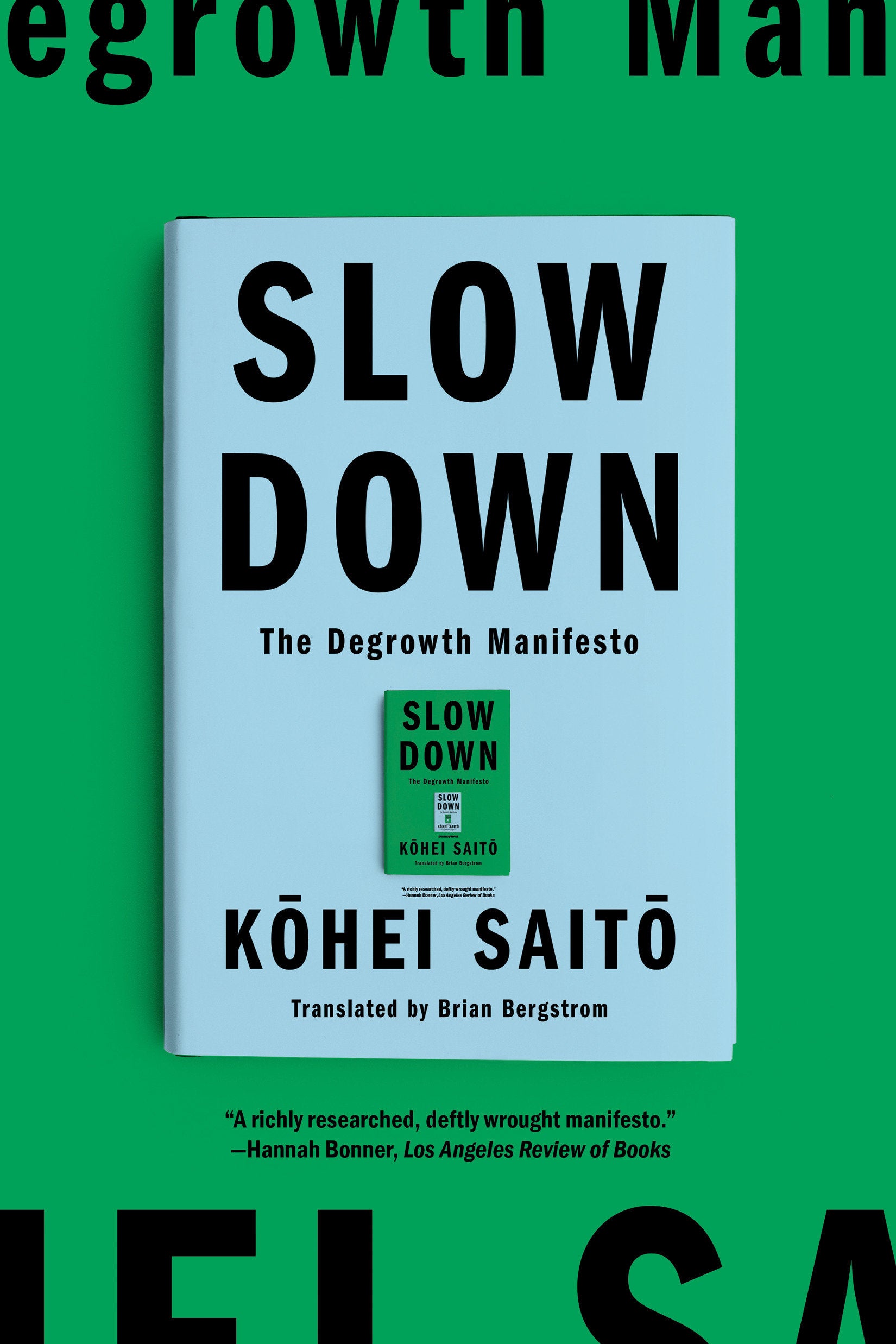 Slow Down - The Degrowth Manifesto