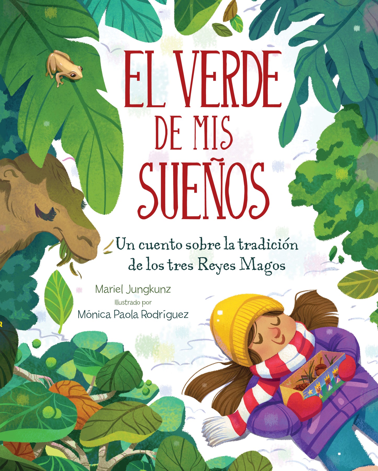El Verde De Mis Sue�os (Dreams of Green) - Un Cuento De La Tradici�n De Los Tres Reyes Magos