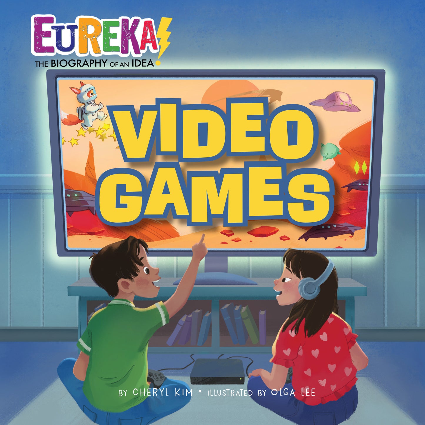Video Games - Eureka! The Biography of an Idea (Eureka! The Biography of an Idea)