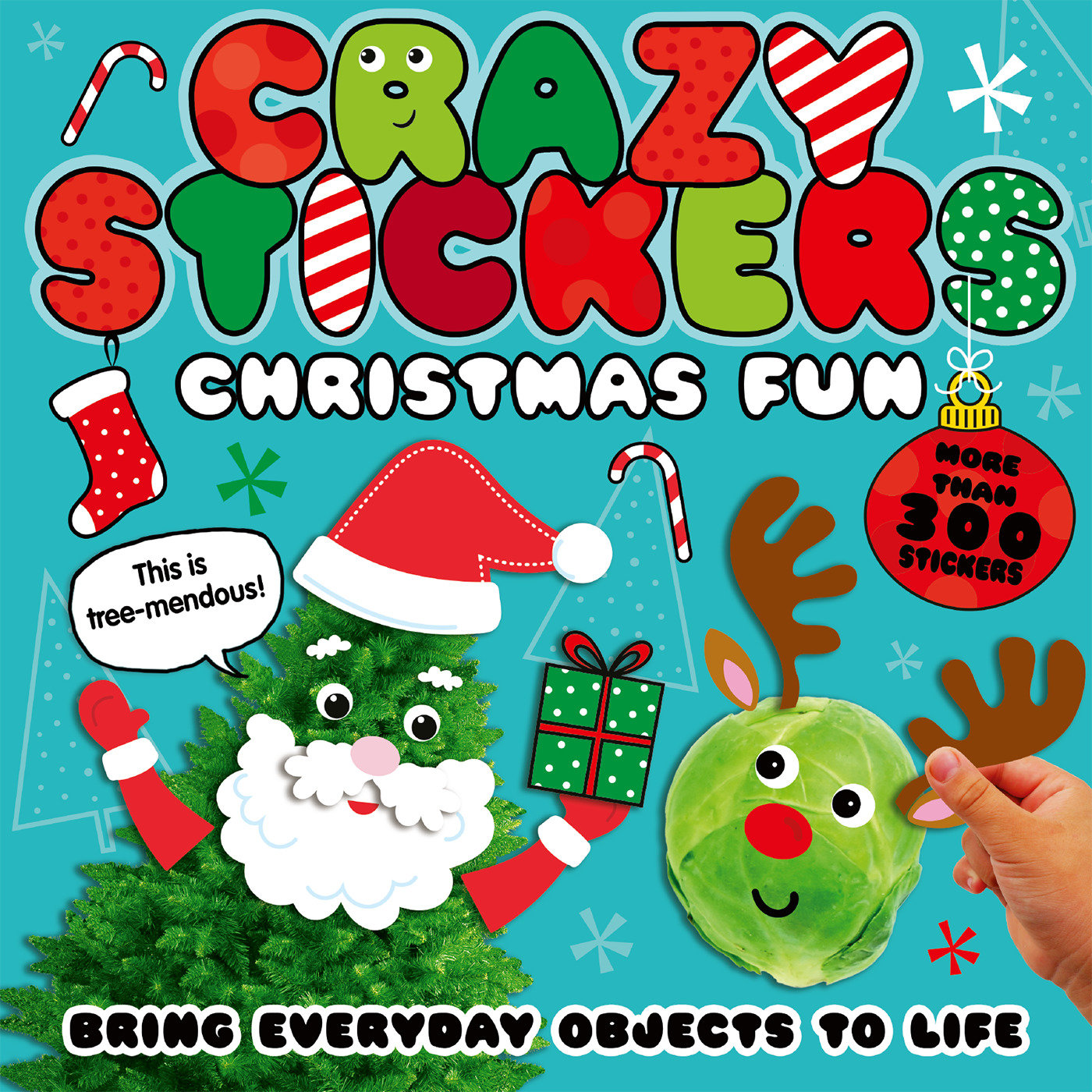 Christmas Fun - Bring Everyday Objects to Life. More than 300 Stickers! (Crazy Stickers)