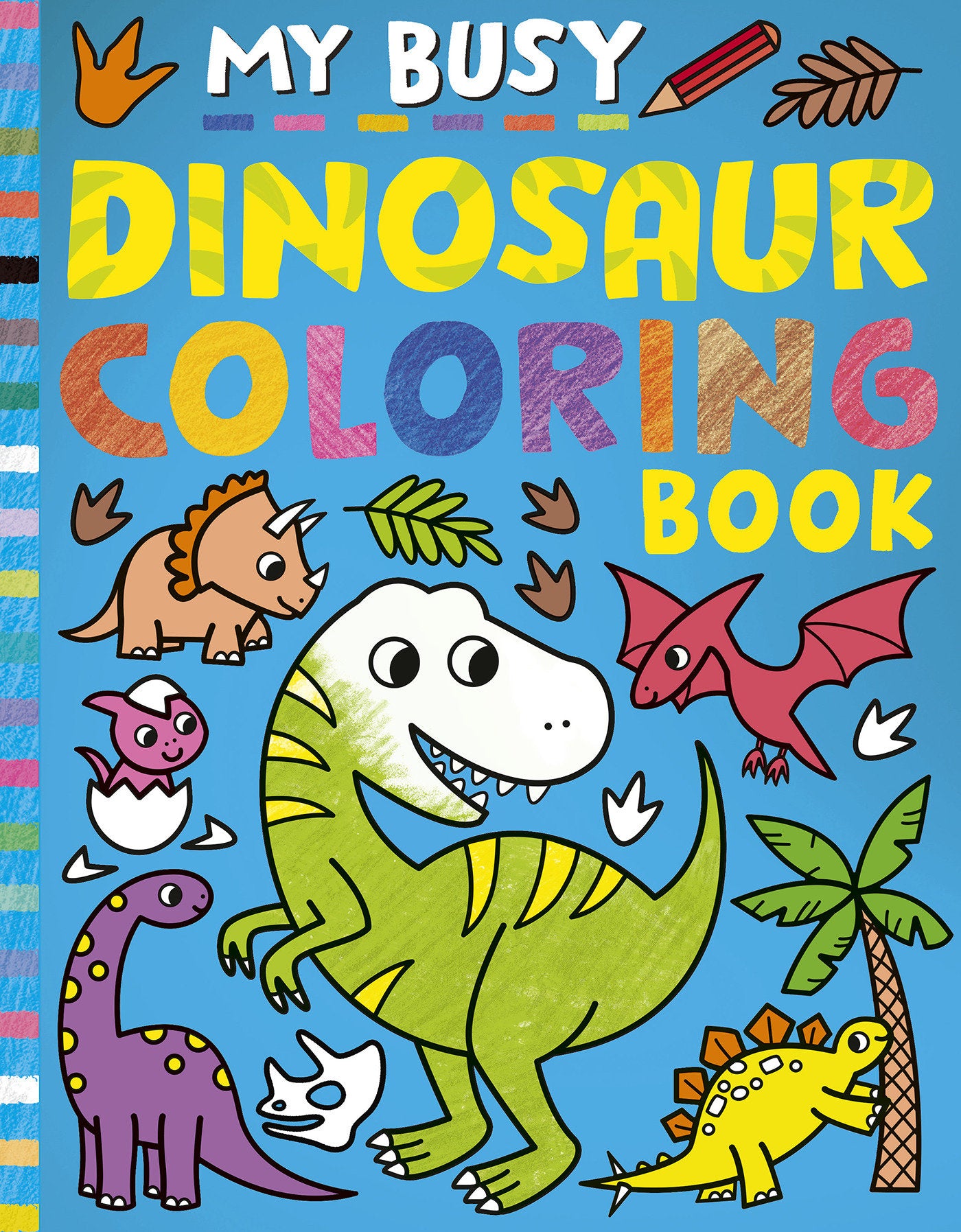 My Busy Dinosaur Coloring Book (My Busy Coloring)