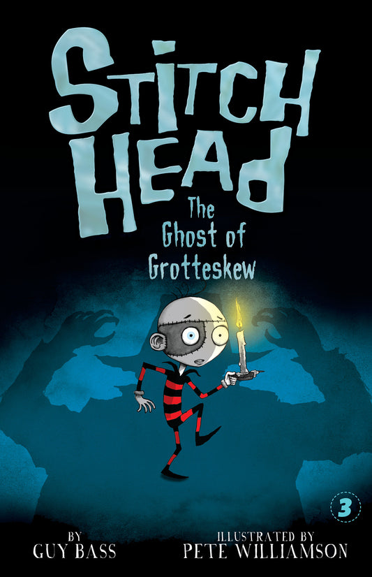 The Ghost of Grotteskew (Stitch Head) (Book:3)