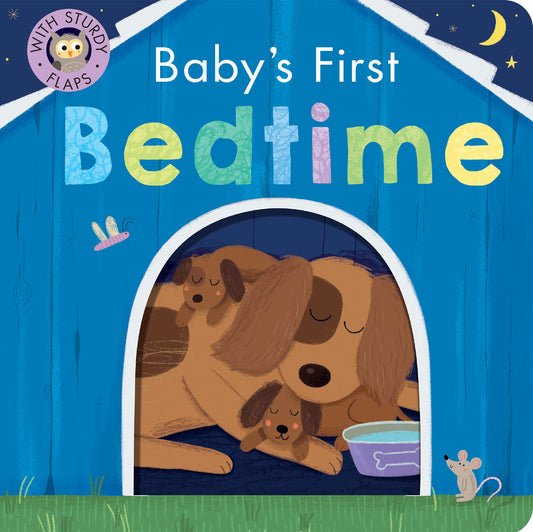 Baby's First Bedtime - With Sturdy Flaps