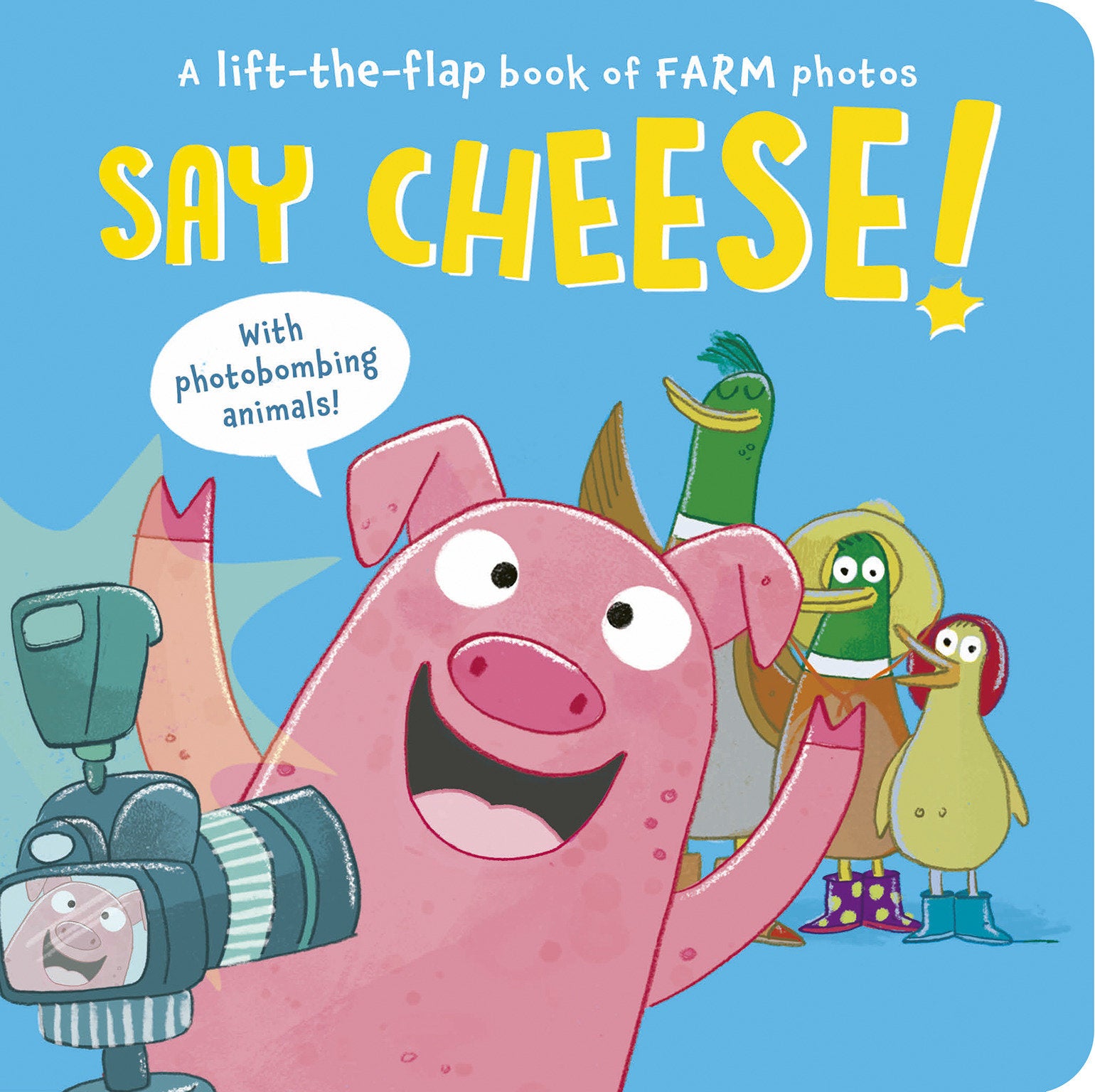 Say Cheese! - A Lift-the-Flap Book of Farm Photos