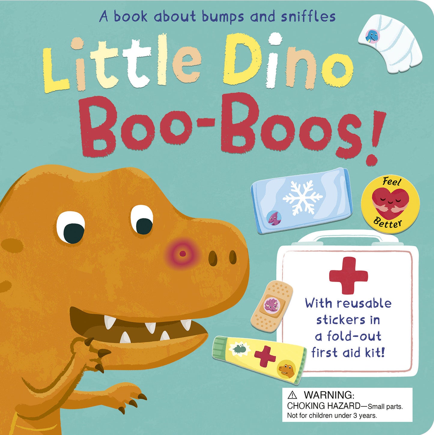 Little Dino Boo-Boos! - A book about bumps and sniffles