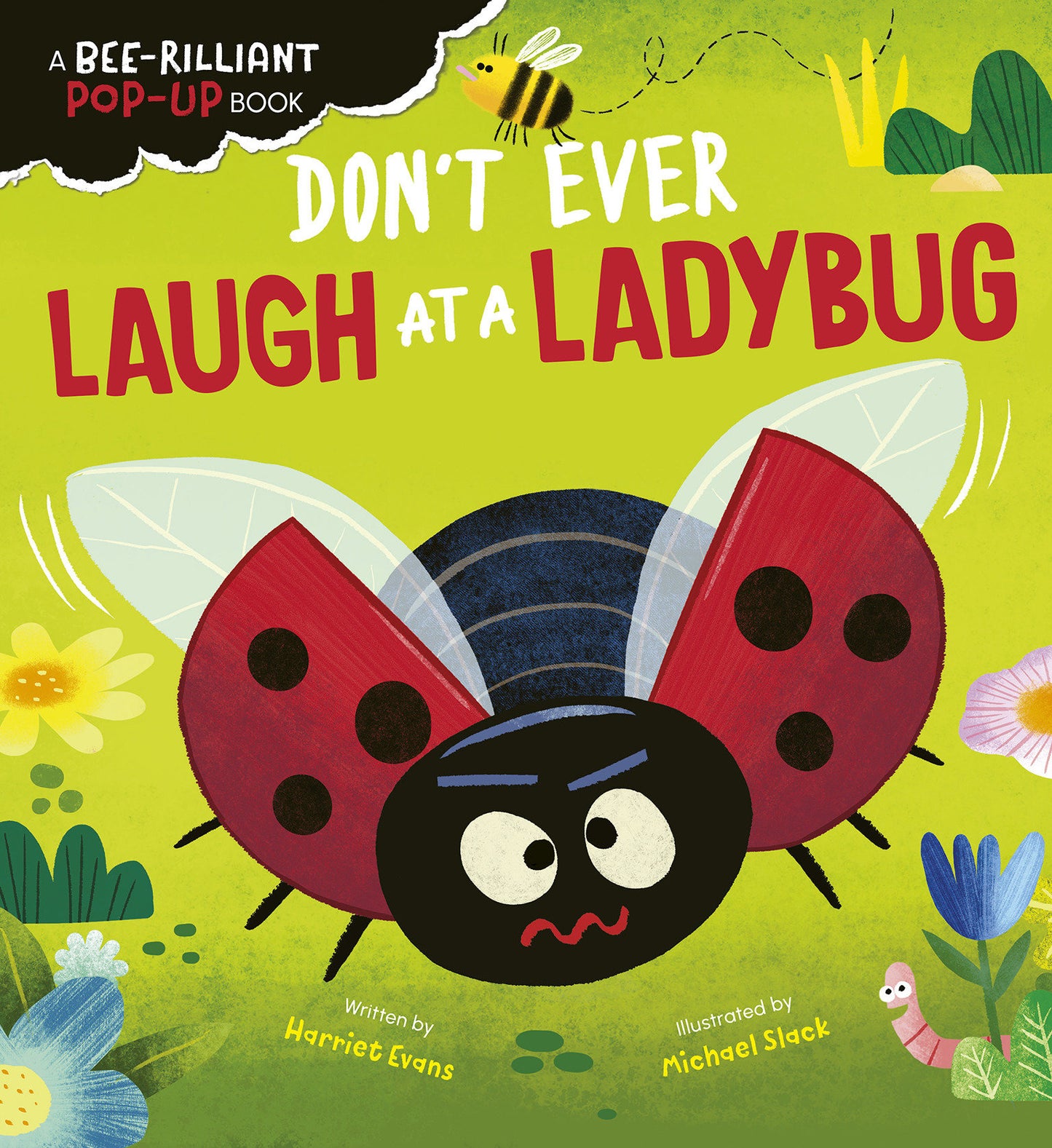 Don't Ever Laugh at a Ladybug - A Bee-Rilliant Pop-Up Book
