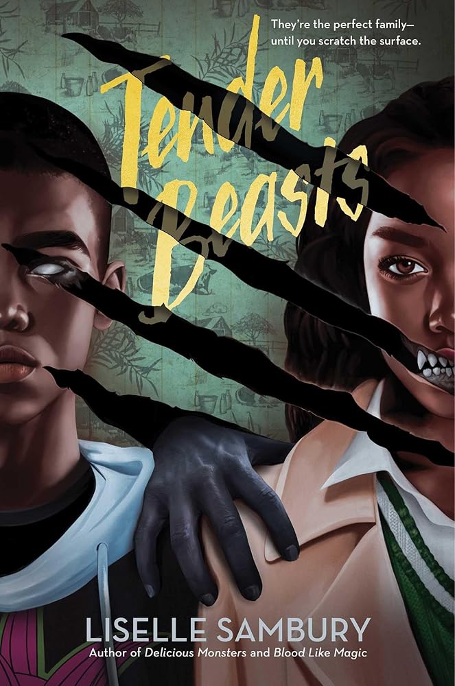 Tender Beasts by Liselle Sambury