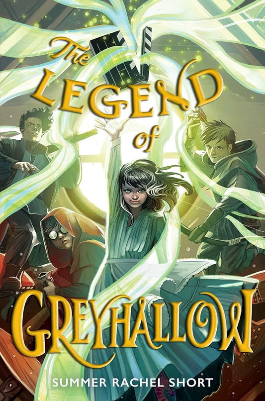 The Legend of Greyhallow by Summer Rachel Short