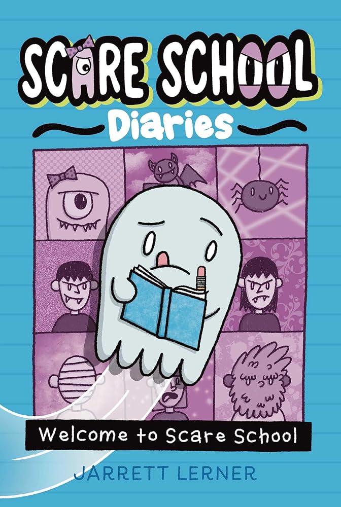 Welcome to Scare School (1) (Scare School Diaries) by Jarrett Lerner