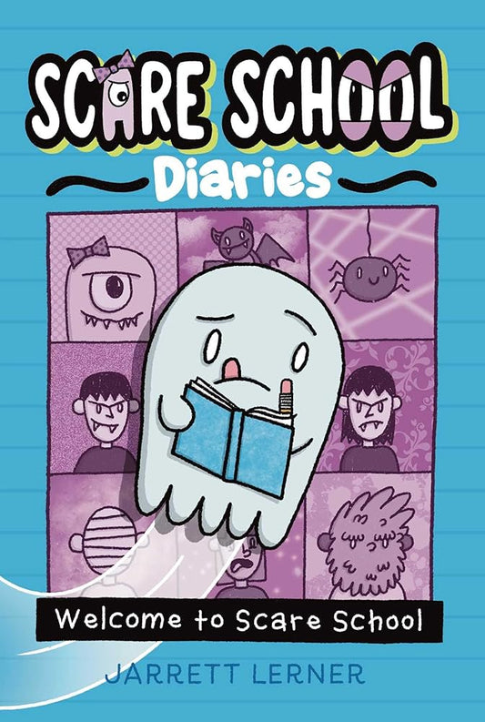 Welcome to Scare School (1) (Scare School Diaries) by Jarrett Lerner
