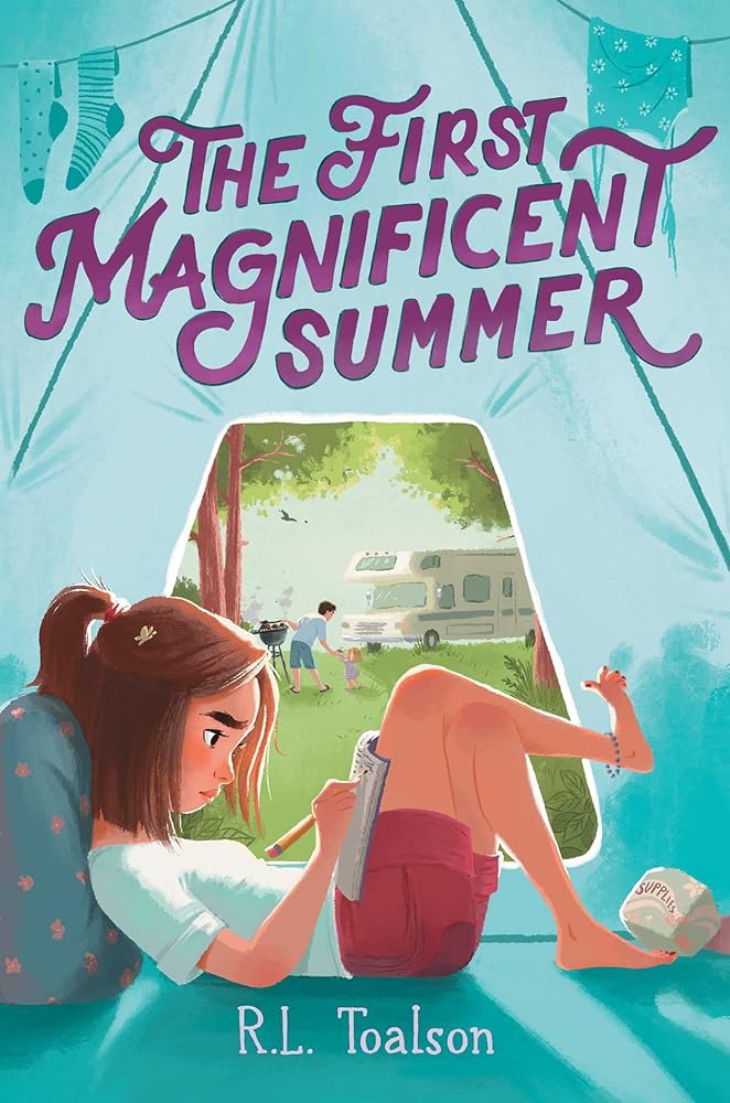 The First Magnificent Summer by R.L. Toalson