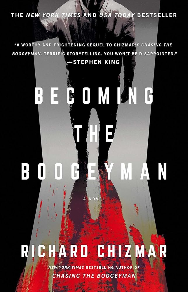 Becoming the Boogeyman by Richard Chizmar
