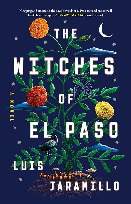 The Witches of El Paso: A Novel by Luis Jaramillo