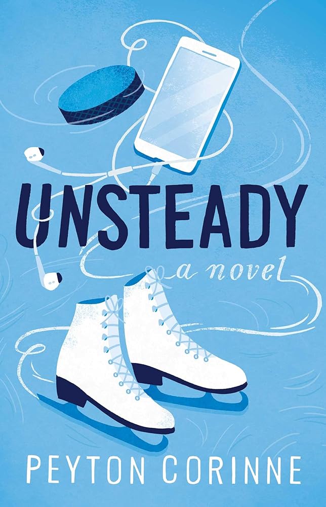 Unsteady: A Novel (The Undone) by Peyton Corinne