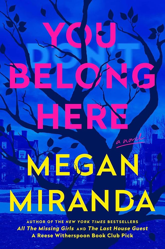 You Belong Here: A Novel by Megan Miranda