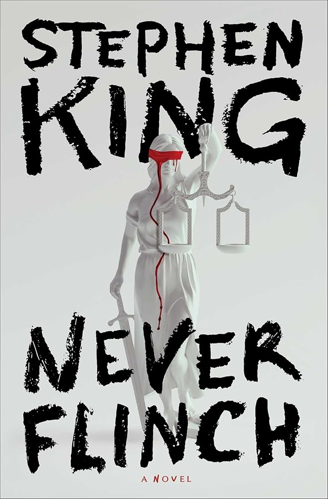 Never Flinch: A Novel by Stephen King