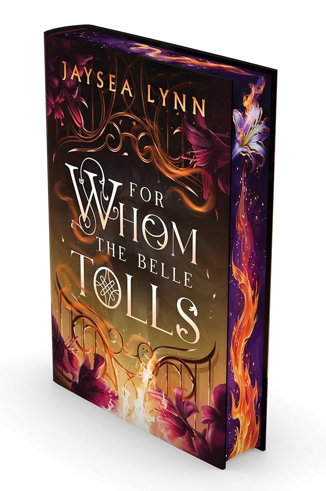 For Whom the Belle Tolls (Deluxe Limited Edition) (1) (Hell's Belles) by Jaysea Lynn