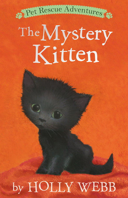 The Mystery Kitten (Pet Rescue Adventures)