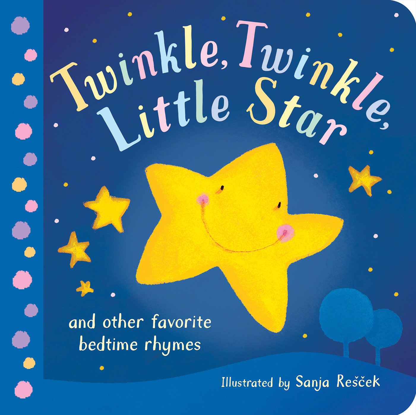 Twinkle, Twinkle, Little Star - and other favorite bedtime rhymes