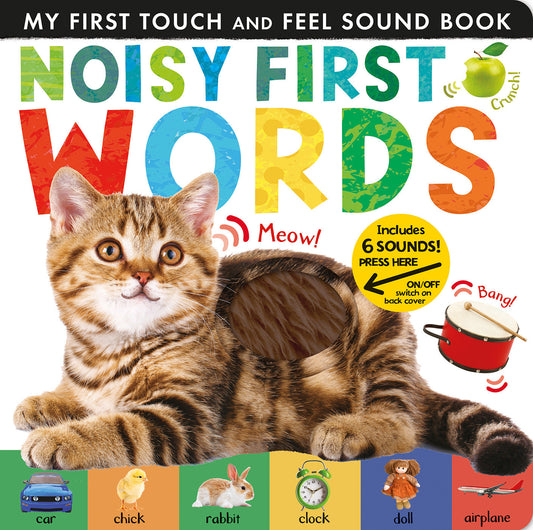 Noisy First Words - Includes 6 Sounds and an On/Off Switch on the Back Cover! (My First)