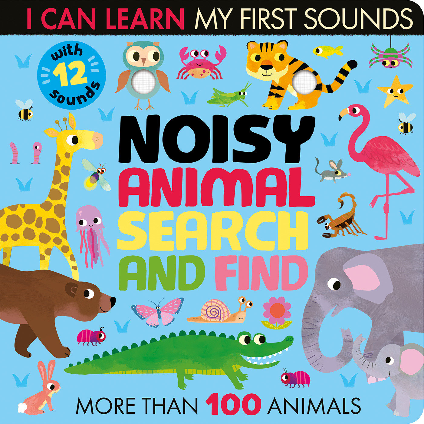 Noisy Animal Search and Find - With 12 sounds and more than 100 Animals to find (I Can Learn)