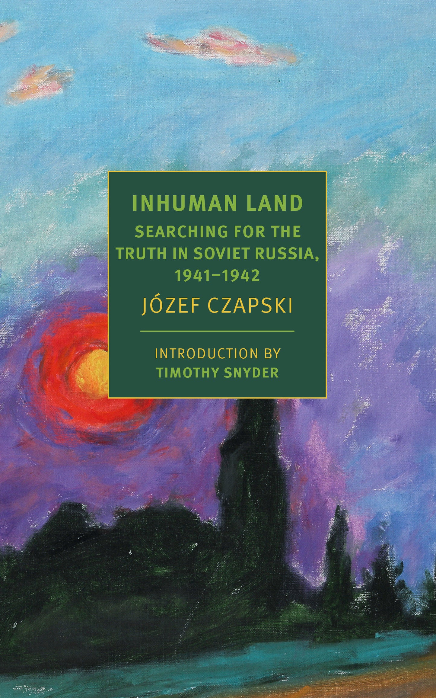 Inhuman Land - Searching for the Truth in Soviet Russia, 1941-1942