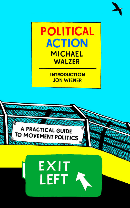 Political Action - A Practical Guide to Movement Politics