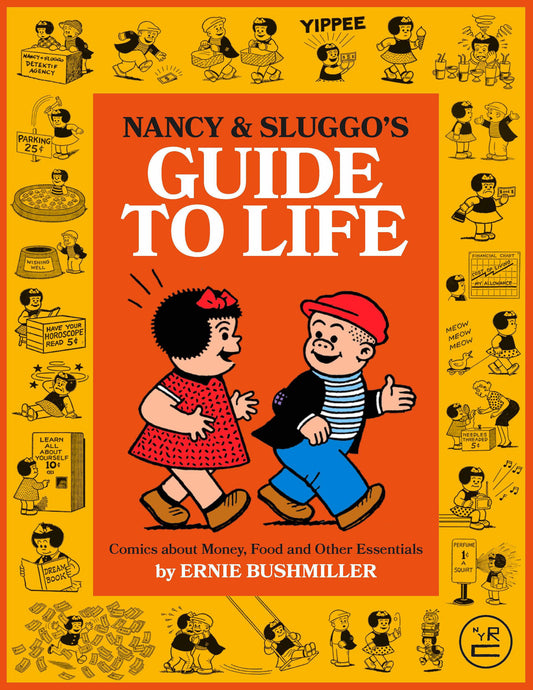 Nancy and Sluggo's Guide to Life - Comics about Money, Food, and Other Essentials