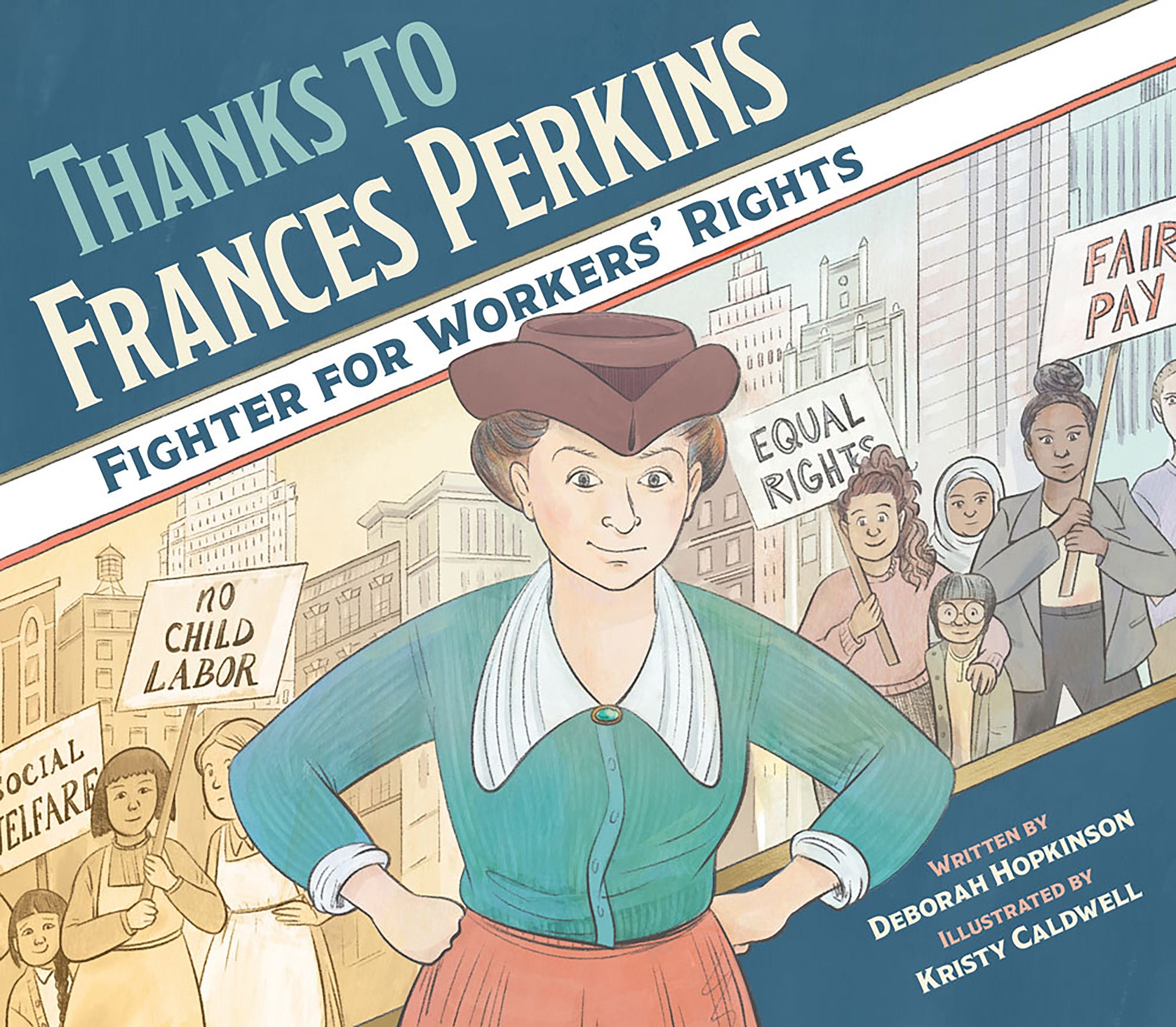 Thanks to Frances Perkins - Fighter for Workers' Rights