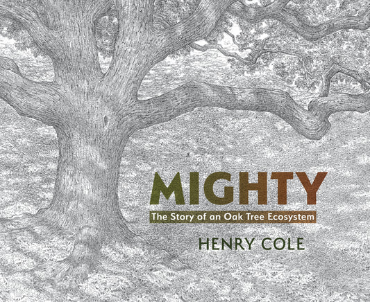 Mighty - The Story of an Oak Tree Ecosystem
