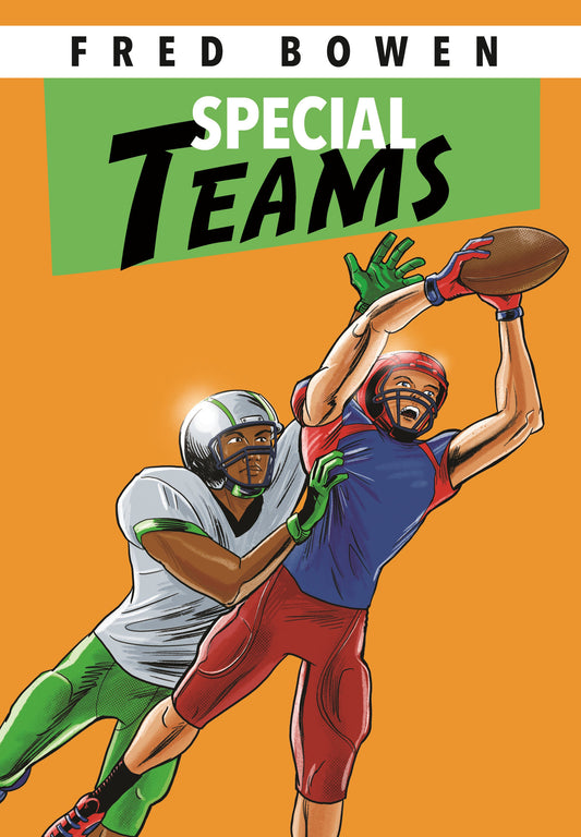 Special Teams (Fred Bowen Sports Story Series)