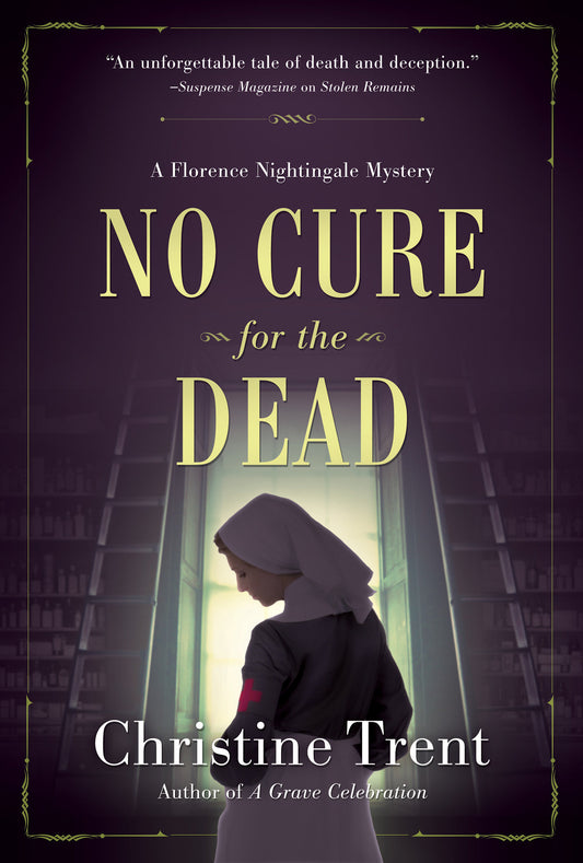 No Cure for the Dead - A Florence Nightingale Mystery (A Florence Nightingale Mystery) (Book:1)
