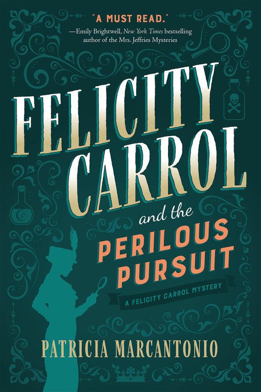 Felicity Carrol and the Perilous Pursuit - A Felicity Carrol Mystery (A Felicity Carrol Mystery) (Book:1)