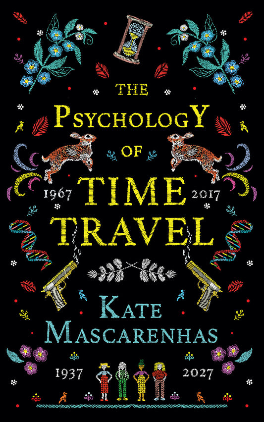 The Psychology of Time Travel - A Novel