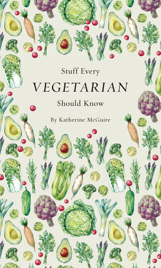 Stuff Every Vegetarian Should Know (Stuff You Should Know) (Book:21)