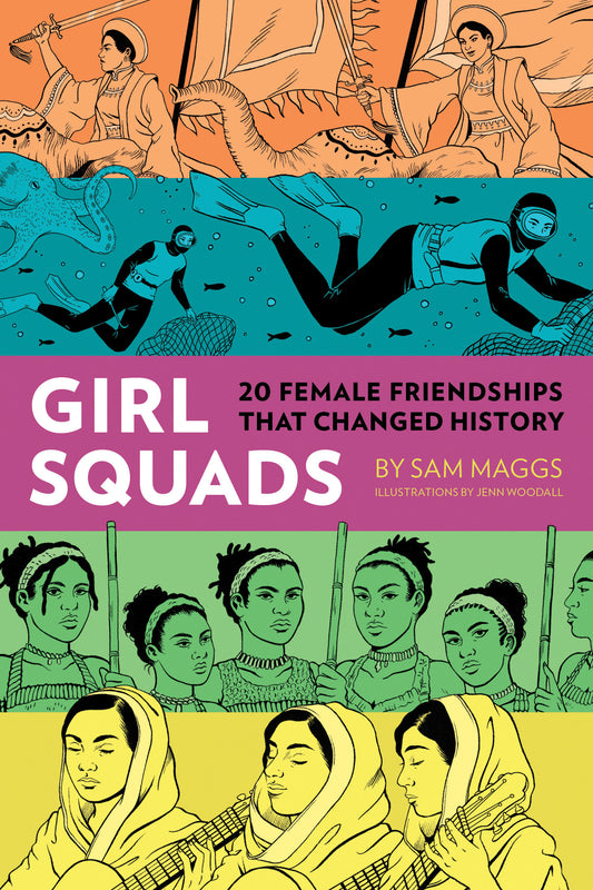 Girl Squads - 20 Female Friendships That Changed History